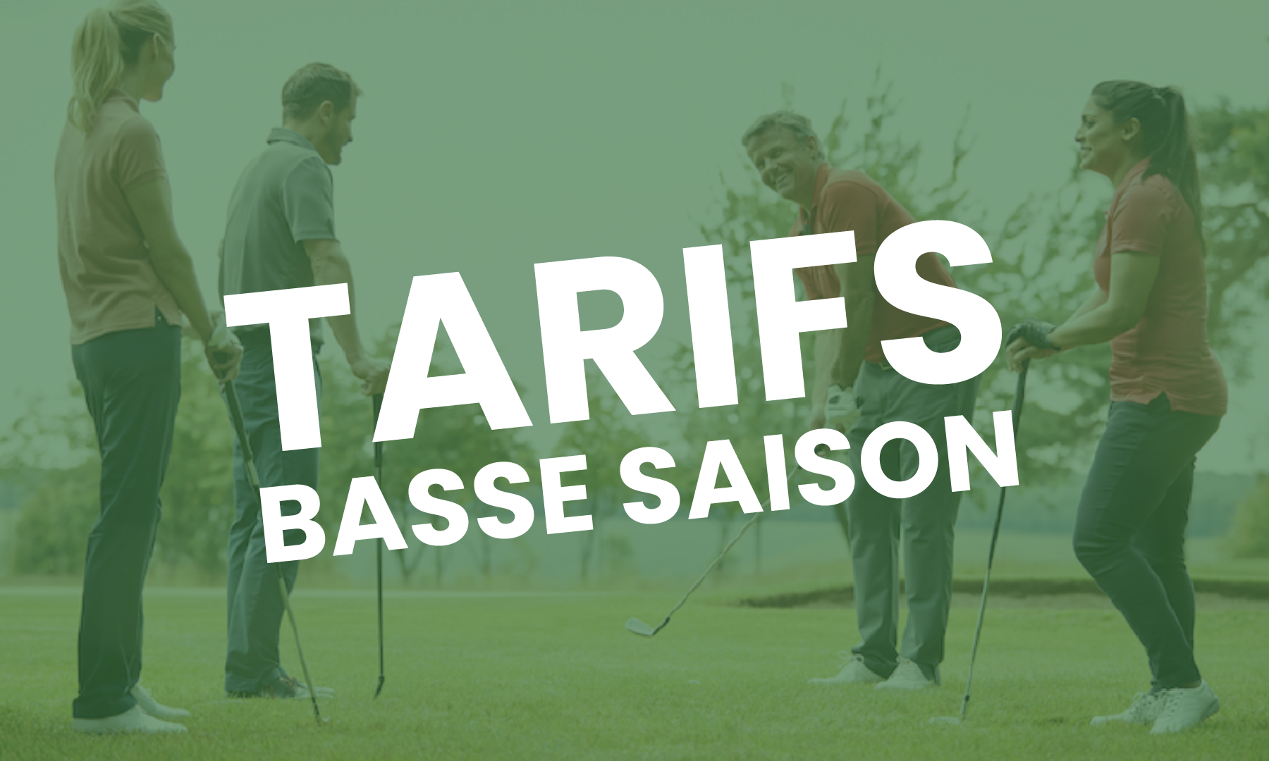 Profitez de nos tarifs Basse Saison
